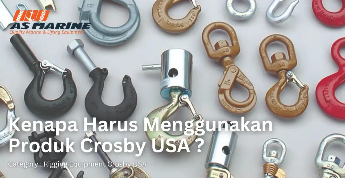 kenapa harus menggunakan produk crosby usa